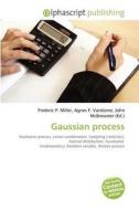 Gaussian Process edito da Betascript Publishing