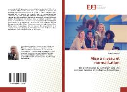 Mise à niveau et normalisation di Thierry Essomba edito da Editions universitaires europeennes EUE