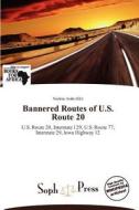 Bannered Routes Of U.s. Route 20 edito da Crypt Publishing