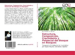 Estructura, Composición, Crecimiento y Potencial del Bosque en Bosques di Juan Celidonio Ruiz Macedo edito da EAE