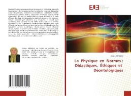 La Physique En Normes di Chafia Metaoui edito da Editions Universitaires Europeennes
