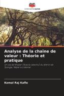 Analyse de la chaîne de valeur : Théorie et pratique di Komal Raj Kafle edito da Editions Notre Savoir