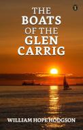 The Boats Of The 'Glen Carrig' di William Hope Hodgson edito da True Sign Publishing House Private Limited
