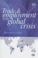 Trade and Employment in the Global Crisis di Marion Jansen, Erik Von Uexkull edito da International Labour Office