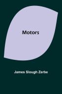 Motors di James Slough Zerbe edito da Alpha Edition