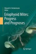 Eriophyoid Mites: Progress and Prognoses edito da Springer Netherlands