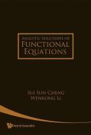 Analytic Solutions Of Functional Equations di Cheng Sui Sun edito da World Scientific