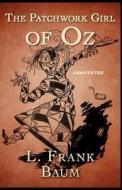 The Patchwork Girl Of Oz di Frank Baum L. Frank Baum edito da Independently Published
