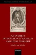 Pufendorf's International Political And Legal Thought di Peter Schroderr edito da OUP OXFORD
