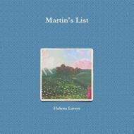 Martin's List di Helena Lavers edito da Lulu.com