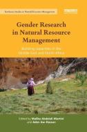 Gender Research in Natural Resource Management: Building Capacities in the Middle East and North Africa edito da ROUTLEDGE