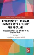 Performative Language Learning With Refugees And Migrants edito da Taylor & Francis Ltd