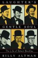 Laughter′s Gentle Soul di Billy Altman edito da W. W. Norton & Company
