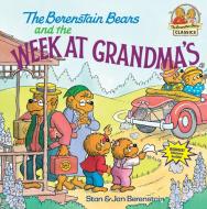Berenstain Bears Week At Grandmas di Jan Berenstain, Stan Berenstain edito da Random House USA Inc