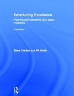 Emarketing Excellence di Dave Chaffey, PR Smith edito da Taylor & Francis Ltd