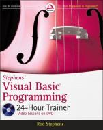 Stephens′ Visual Basic Programming 24-Hour Trainer di Rod Stephens edito da Wrox