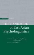 The Handbook of East Asian Psycholinguistics edito da Cambridge University Press
