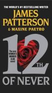 12th of Never di James Patterson, Maxine Paetro edito da Turtleback Books