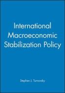 International Macroeconomic Stabilization Policy di Stephen J. Turnovsky edito da Wiley-Blackwell