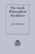 Greek Philosophical Vocabulary di J. O. Urmson edito da BLOOMSBURY 3PL