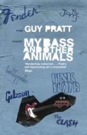 My Bass and Other Animals di Guy Pratt edito da Orion Publishing Co