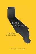 Riel's Defence di Hans V. Hansen edito da McGill-Queen's University Press