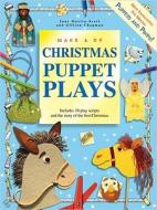 Make & Do Christmas Puppet Plays di Jane Martin-Scott edito da Standard Publishing Company