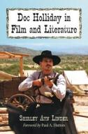 Linder, S:  Doc Holliday in Film and Literature di Shirley Ayn Linder edito da McFarland