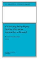Conducting Salary Equity Studi di Ir, Toutkoushian edito da John Wiley & Sons