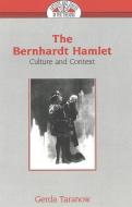 The Bernhardt Hamlet di Gerda Taranow edito da Lang, Peter
