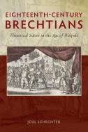 Eighteenth-Century Brechtians di Joel Schechter edito da University of Exeter Press