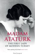 Madam Ataturk di Ipek Calislar edito da Saqi Books