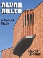 Alvar Aalto di Malcolm Quantrill edito da New Amsterdam Books