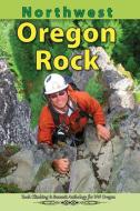 Northwest Oregon Rock di East Wind Design edito da LIGHTNING SOURCE INC