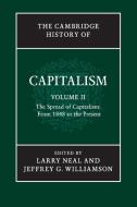 The Cambridge History of Capitalism edito da Cambridge University Press