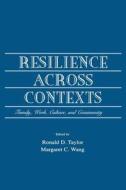 Resilience Across Contexts edito da Taylor & Francis Ltd