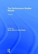 The Performance Studies Reader edito da Taylor & Francis Ltd
