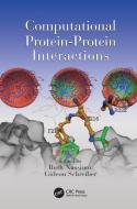 Computational Protein-Protein Interactions edito da Taylor & Francis Ltd