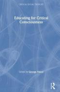 Educating for Critical Consciousness edito da Taylor & Francis Ltd