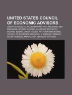 United States Council of Economic Advisors di Books Llc edito da Books LLC, Reference Series