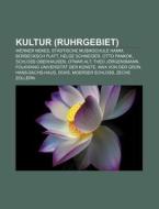 Kultur (Ruhrgebiet) di Quelle Wikipedia edito da Books LLC, Reference Series