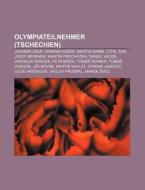 Olympiateilnehmer (Tschechien) di Quelle Wikipedia edito da Books LLC, Reference Series