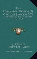 The Edinburgh Review or Critical Journal V76: For October, 1842 to January, 1843 (1843) di J. S. Memes, Henry Fox Talbot, Thomas Arnold edito da Kessinger Publishing