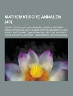 Mathematische Annalen (49 ) di Alfred Clebsch edito da Theclassics.us