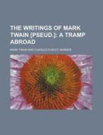 The Writings Of Mark Twain [pseud.] di Mark Twain edito da Rarebooksclub.com