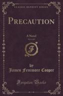 Precaution, Vol. 1 Of 3 di James Fenimore Cooper edito da Forgotten Books