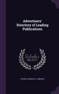 Advertisers' Directory Of Leading Publications edito da Palala Press