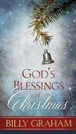God\'s Blessings Of Christmas di Billy Graham edito da Tommy Nelson