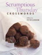 Scrumptious Thursday Crosswords edito da Sterling