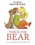 This Is The Bear di Sarah Hayes, Vivian French edito da Walker Books Ltd
